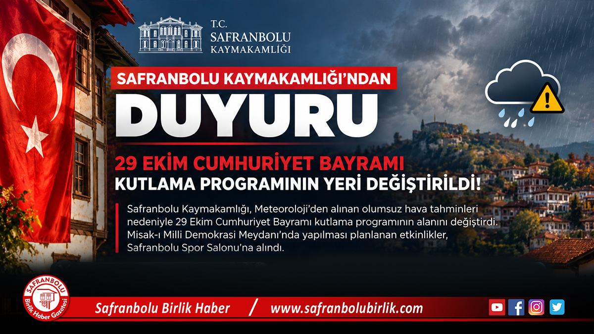 Safranbolu Kaymakamlığı’ndan Duyuru: 29 Ekim Cumhuriyet Bayramı Kutlama Programının Yeri Değiştirildi!