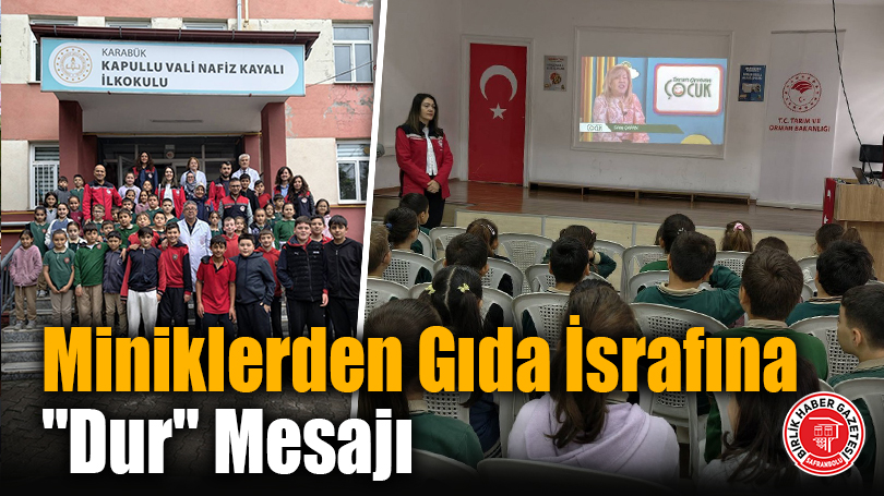 Miniklerden Gıda İsrafına “Dur” Mesajı