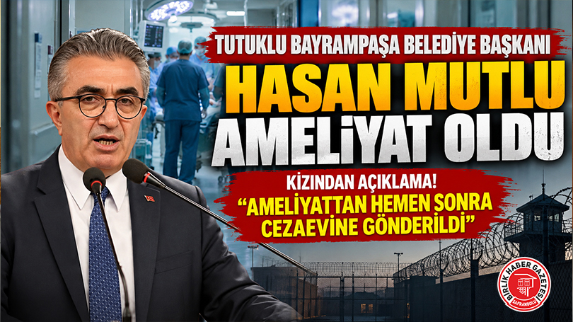 Avukat Begüm Nazlı Mutlu’dan Babası Hasan Mutlu’nun Sağlık Durumu Hakkında Kritik Açıklama