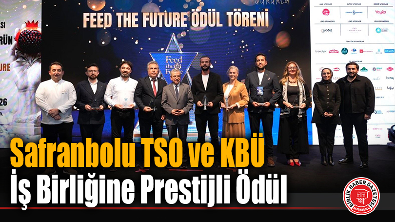 Safranbolu TSO ve KBÜ İş Birliğine Prestijli Ödül