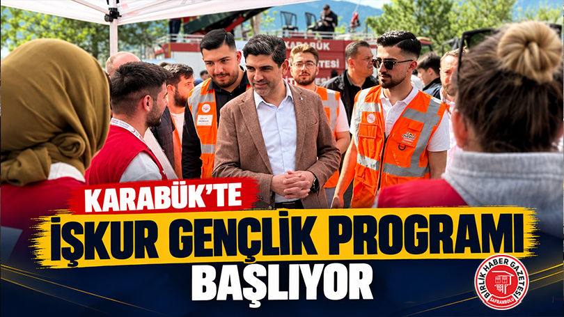 Karabük’te İŞKUR Gençlik Programı Başlıyor