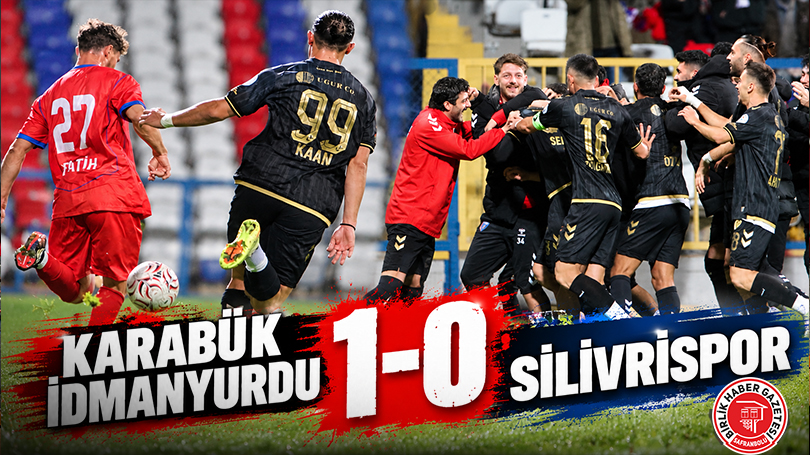 Karabük İdmanyurdu 1-0 Silivrispor