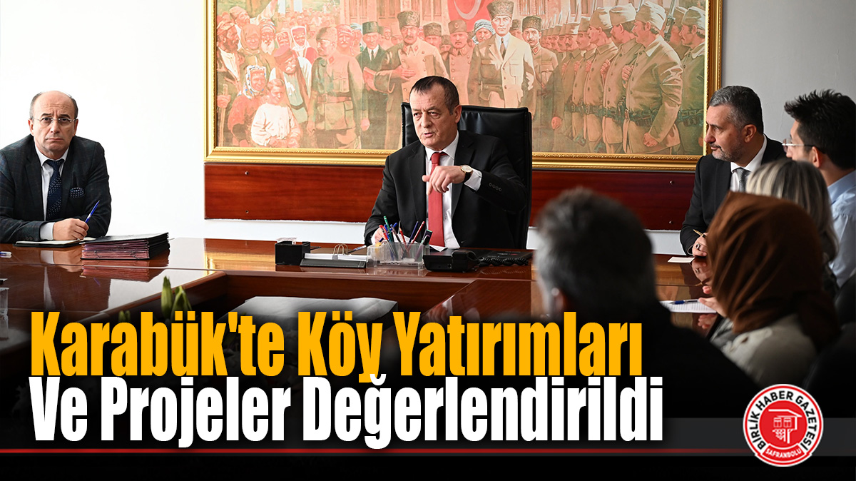 Karabük İl Özel İdaresi’nde Değerlendirme Toplantısı yapıldı