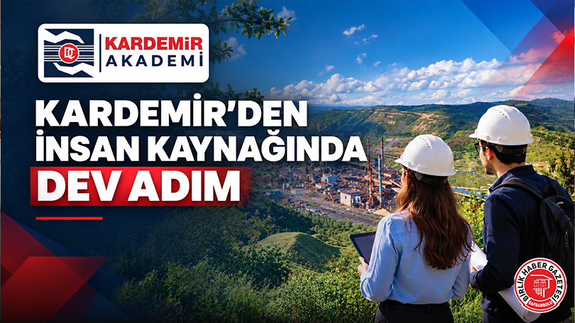 KARDEMİR’den İnsan Kaynağında Dev Adım