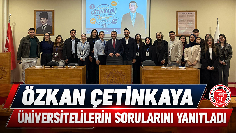 Özkan Çetinkaya Üniversitelilerin Sorularını Yanıtladı