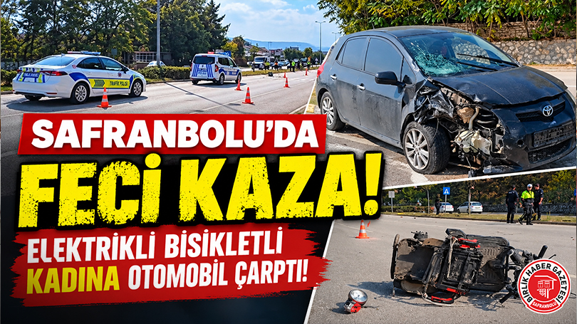Safranbolu’da Feci Kaza: Elektrikli Bisikletli Kadına Otomobil Çarptı!