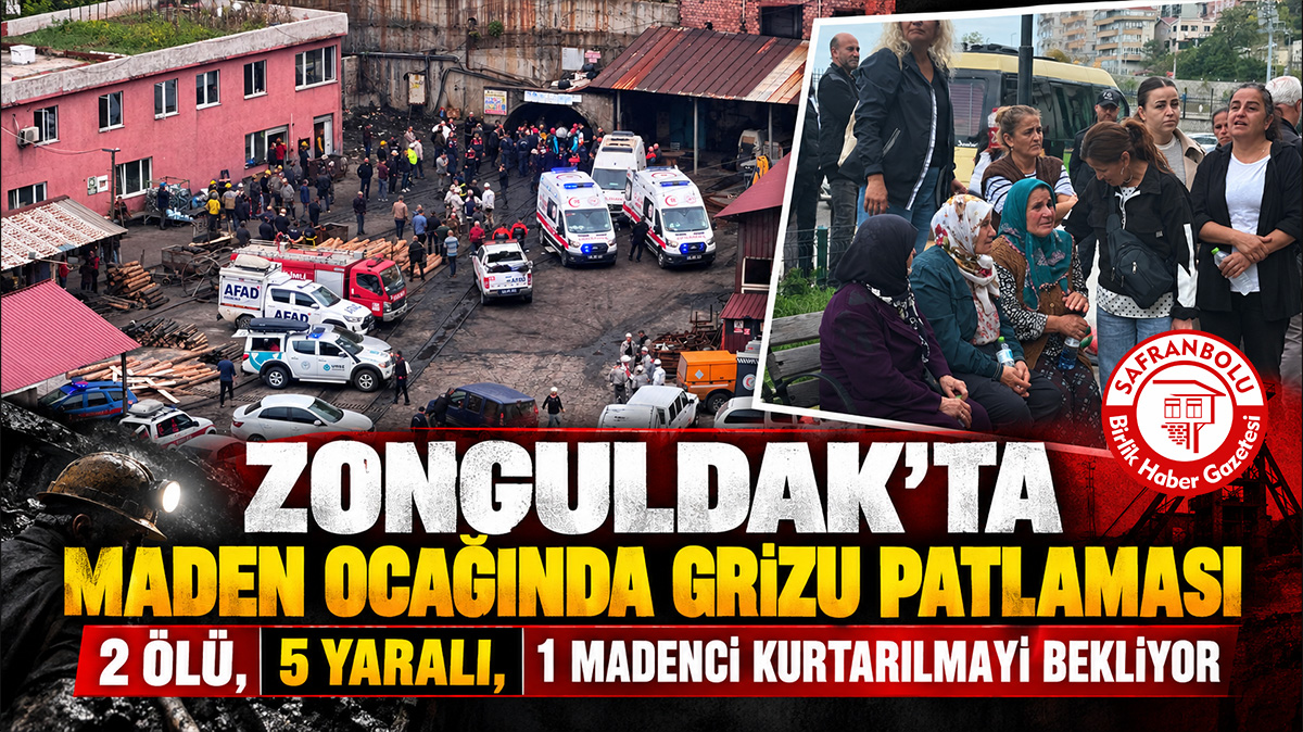 Zonguldak’ta Maden Ocağında Grizu Patlaması: 2 Ölü, 5 Yaralı, 1 Madenci Kurtarılmayı Bekliyor