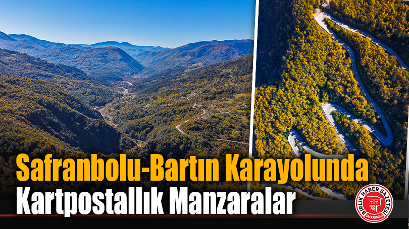 Safranbolu-Bartın Karayolunda Kartpostallık Manzaralar