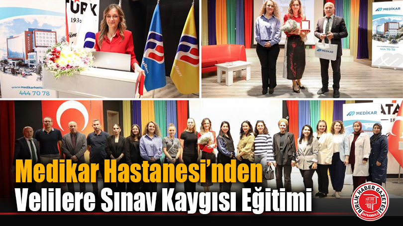 Medikar Hastanesi’nden Velilere Sınav Kaygısı Eğitimi