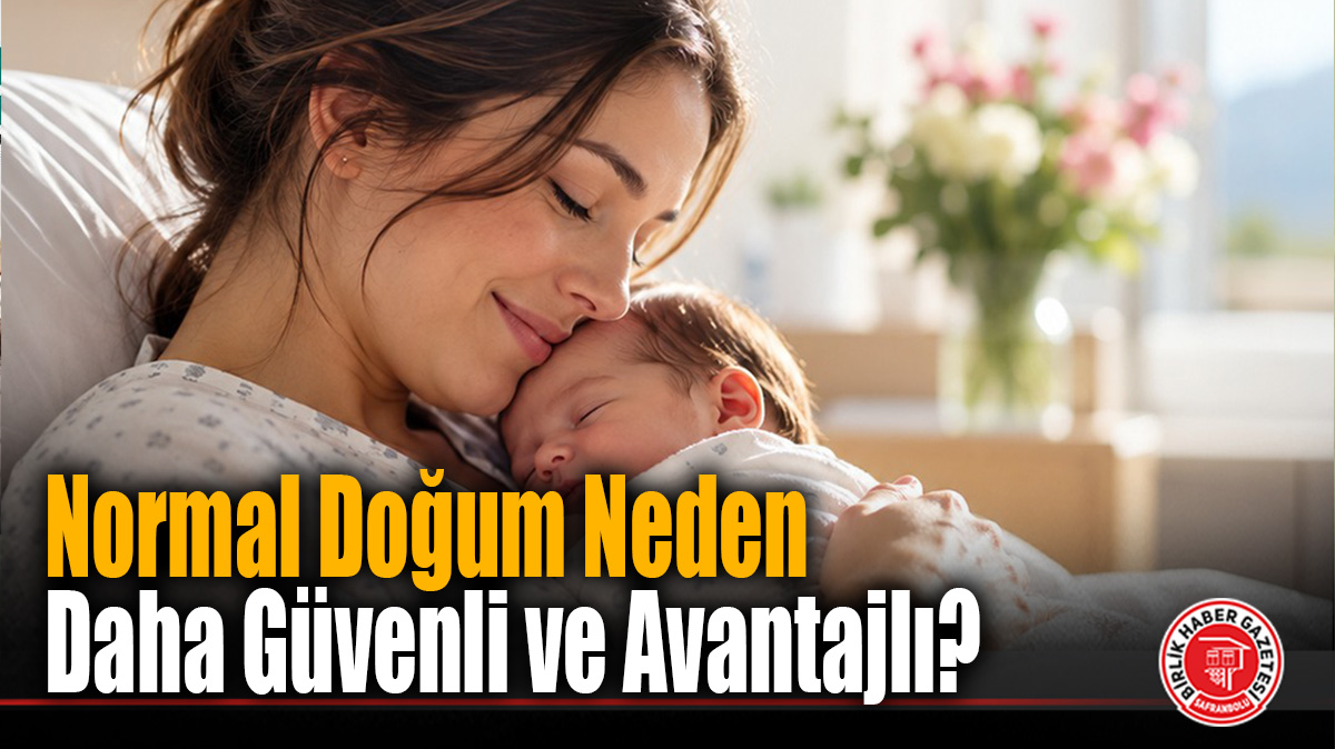 Normal Doğum Neden Daha Güvenli ve Avantajlı?