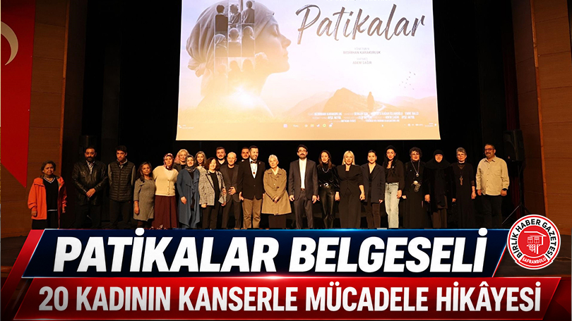 Kanserle Mücadele Eden 20 Kadının Hikâyesi Dev Ekranda: “Patikalar” Belgeseli Seyirciyle Buluştu