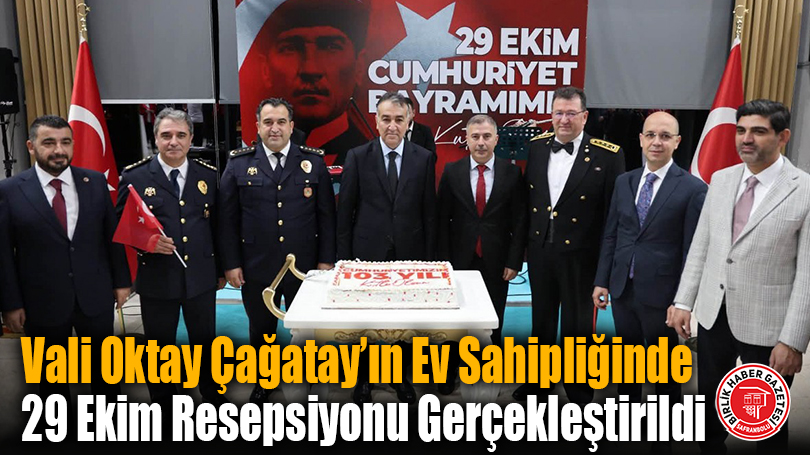 Vali Oktay Çağatay’ın Ev Sahipliğinde 29 Ekim Resepsiyonu Gerçekleştirildi