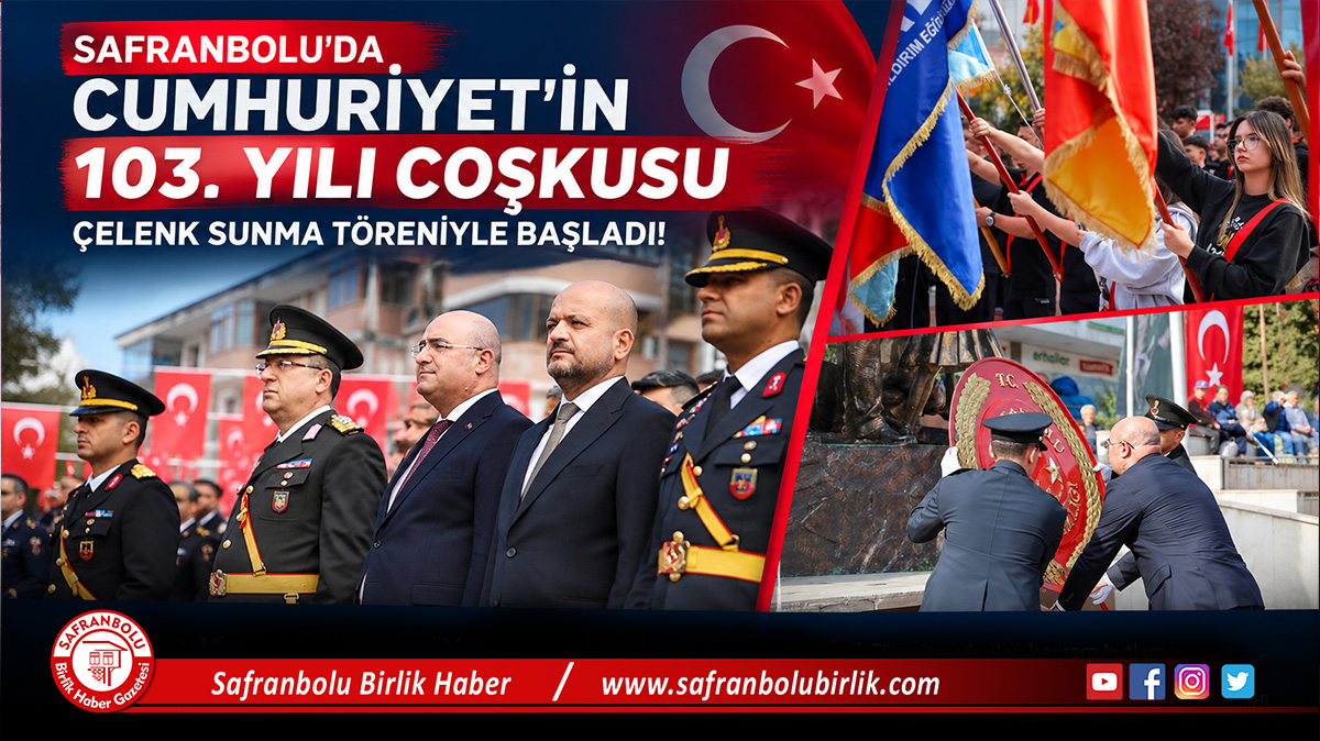 Safranbolu’da Cumhuriyet’in 103. Yılı Coşkusu Çelenk Sunma Töreniyle Başladı!