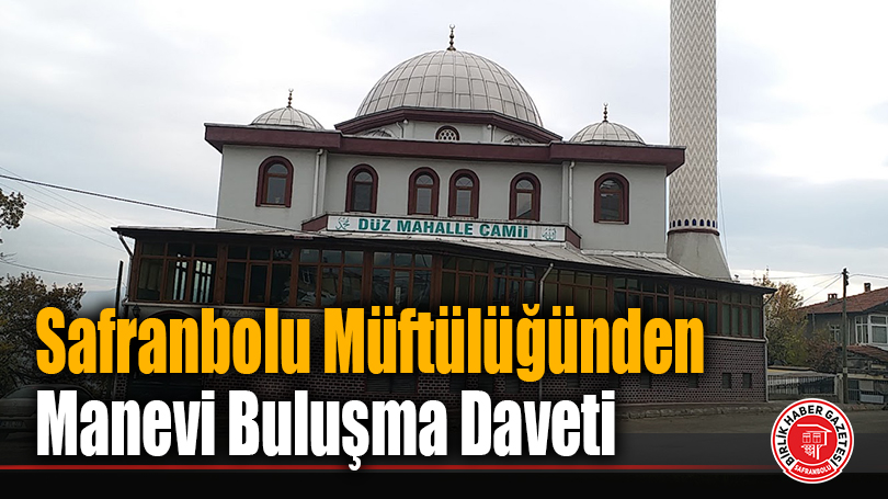 Safranbolu Müftülüğünden Manevi Buluşma Daveti