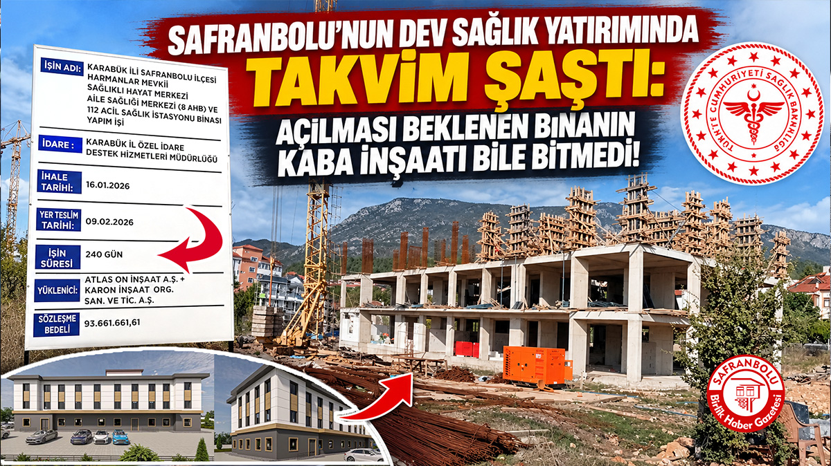 SAFRANBOLU’YA DEV SAĞLIK KOMPLEKSİNİN İHALESİ YAPILDI –  BİNASI YAPILAMADI
