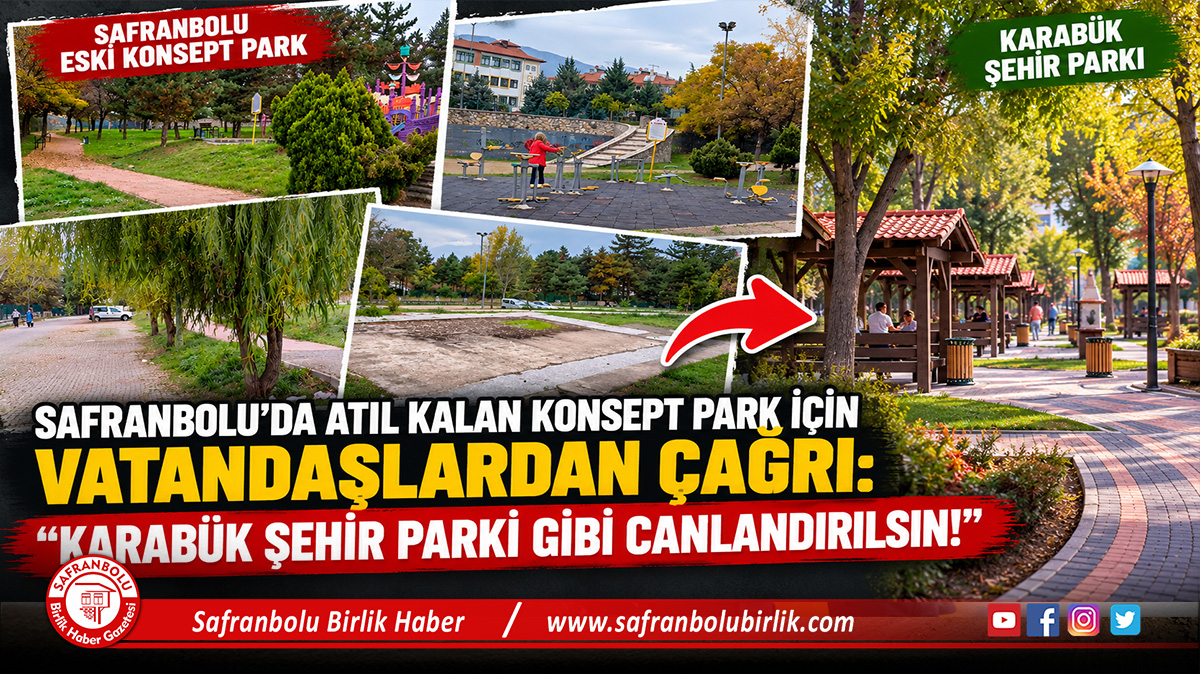 Safranbolu’da Atıl Kalan Konsept Park İçin Vatandaşlardan Çağrı: “Karabük Şehir Parkı Gibi Canlandırılsın!”