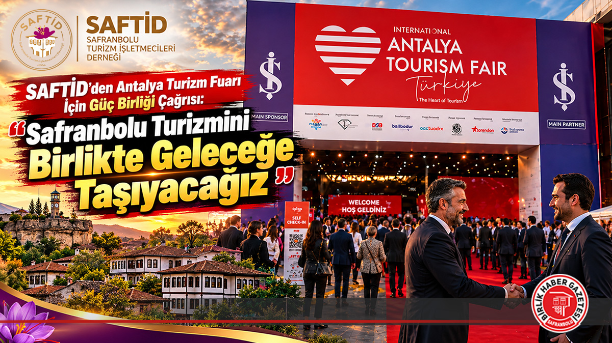 SAFTİD’den Antalya Turizm Fuarı İçin Güç Birliği Çağrısı