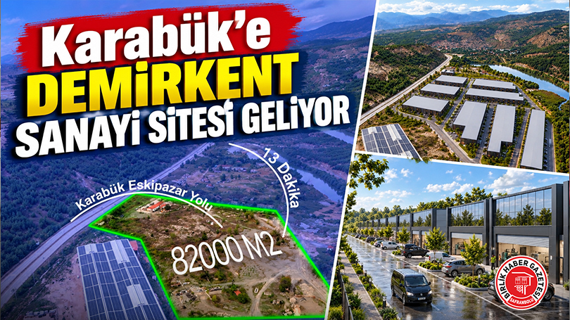 Karabük’e Demirkent Sanayi Sitesi Geliyor