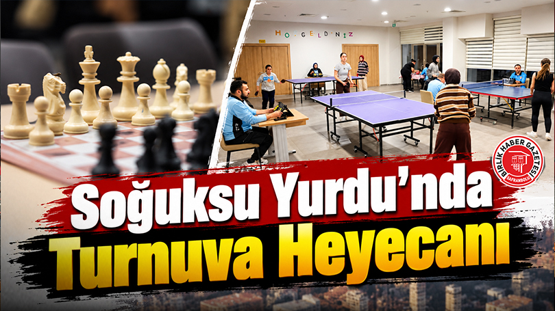 Soğuksu Yurdu’nda Turnuva Heyecanı