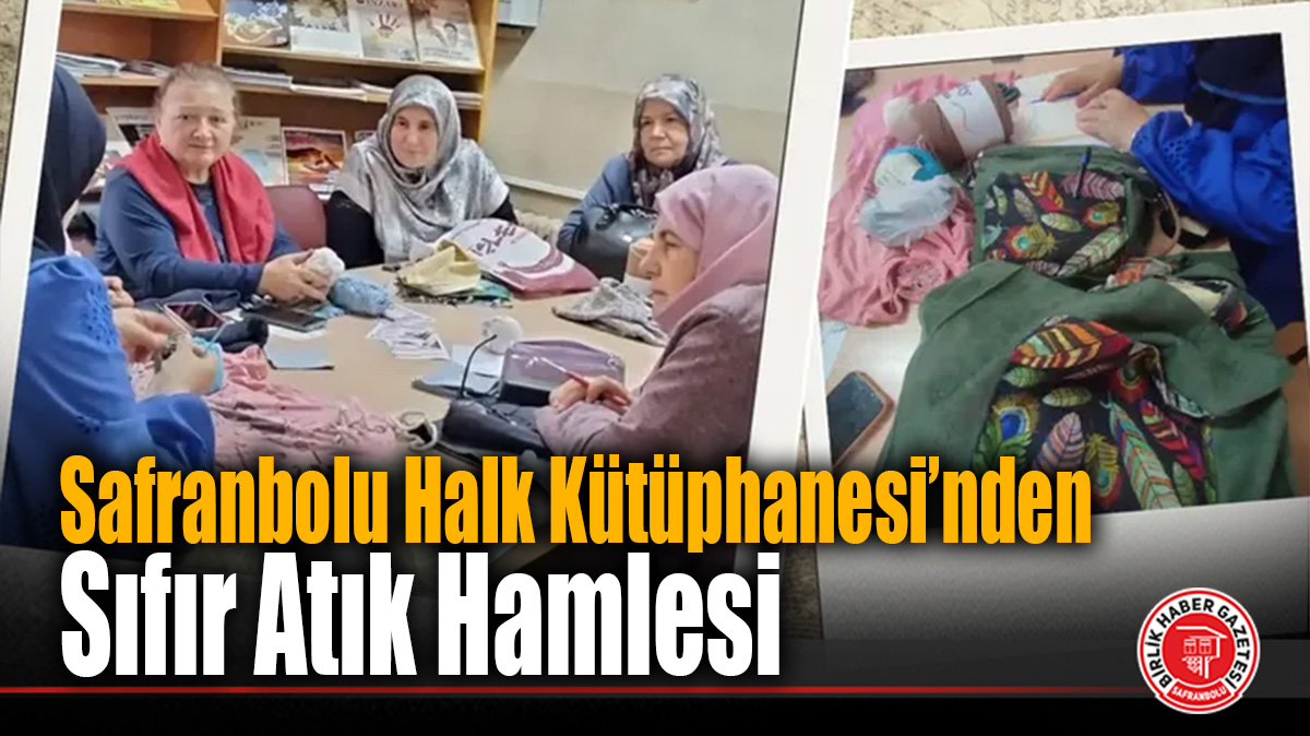 Safranbolu Halk Kütüphanesi’nden Sıfır Atık Hamlesi