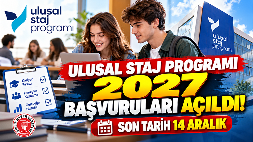 Ulusal Staj Programı 2027 Başvuruları Açıldı!