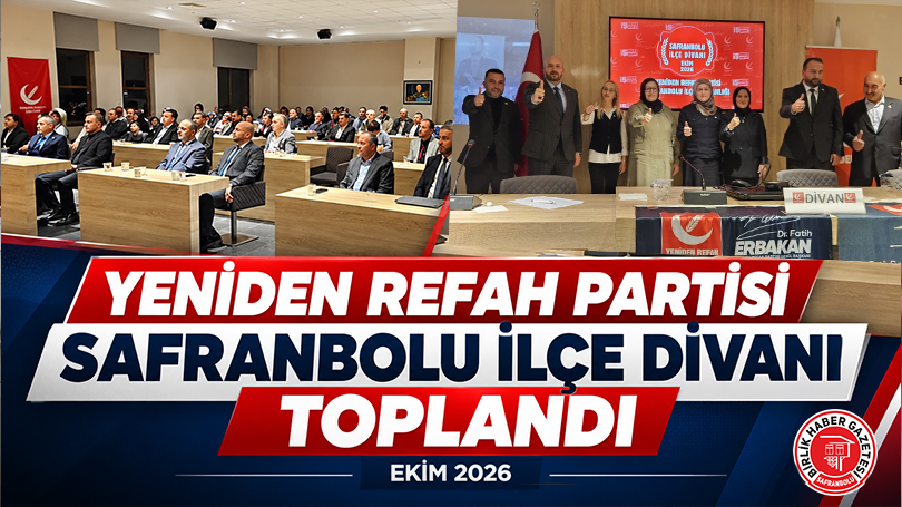 Yeniden Refah Partisi Safranbolu İlçe Divanı Gerçekleştirildi!