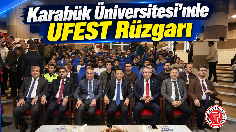 Karabük Üniversitesi’nde UFEST Rüzgarı