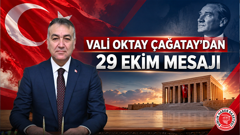 Vali Oktay Çağatay’dan 29 Ekim Mesajı