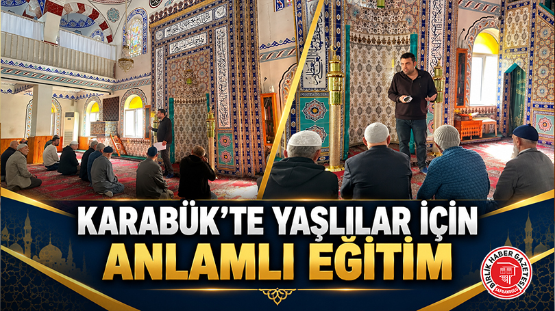 Karabük’te Yaşlılar İçin Anlamlı Eğitim