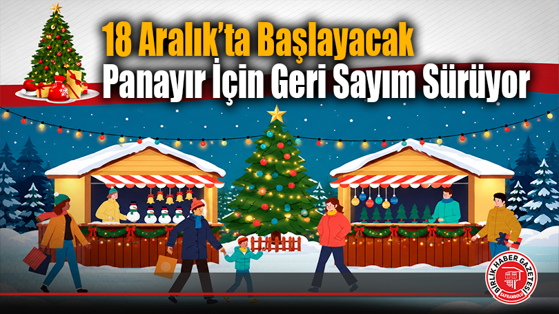 18 Aralık’ta Başlayacak Panayır İçin Geri Sayım Sürüyor
