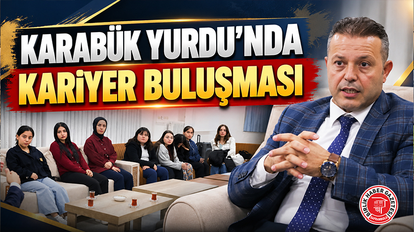 Karabük Yurdu’nda Kariyer Buluşması